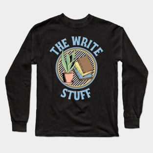 The Write Stuff English Teacher Gift | English Professor Tee Long Sleeve T-Shirt